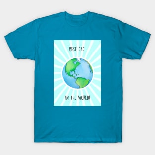 BEST DAD IN THE WORLD T-Shirt